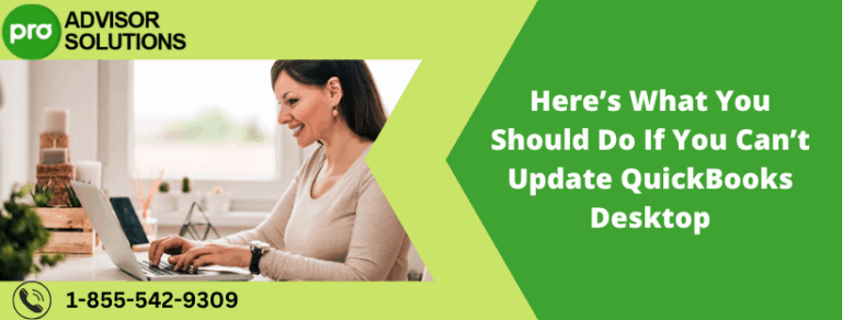 Read more about the article Here’s What You Should Do If You Can’t Update QuickBooks Desktop