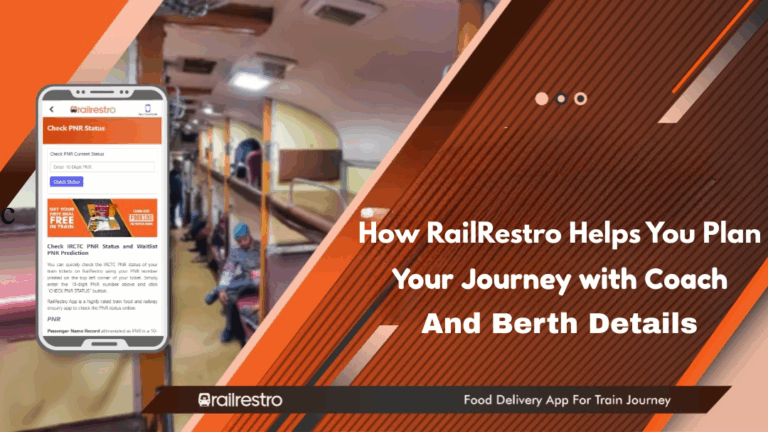 Read more about the article How RailRestro Helps You Plan Your Journey with Coach and Berth Details