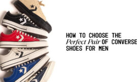 How to Choose the Perfect Pair of Converse Shoes for Men