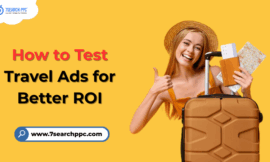 Advertising on Travel Sites: How to Maximize Your ROI Effectively