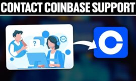 Ways to Access Coinbase Customer Care Through Phone Number, Chat and Email Options: Complete Guide