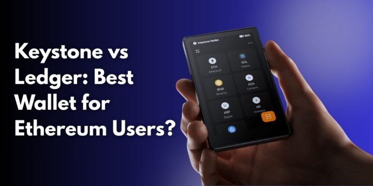 Read more about the article Keystone vs Ledger: Best Wallet for Ethereum Users?