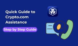 Quick Guide to Crypto.com Assistance