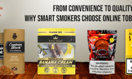 From Convenience to Quality: Why Smart Smokers Choose Online Tobacco Shops