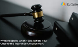 What Happens When You Escalate Your Case to the Insurance Ombudsman?