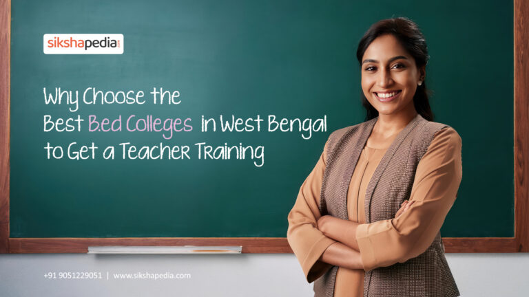 Read more about the article A Deep Dive into the Top B Ed Colleges in Kolkata