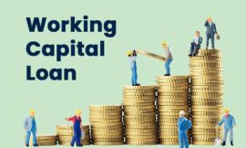 What Is a Working Capital Loan and How Does It Help Your Business?