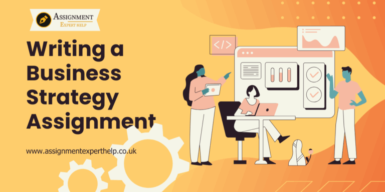 Read more about the article Business Strategy Assignment: Expert Tips & Help