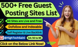 500 Free Guest Posting Sites List (DA 50-90) 2025