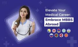 Why Choose MBBS Abroad for Your Medical Career?