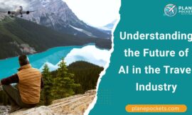 Understanding the Future of AI in the Travel Industry