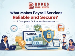 What-Makes-Payroll-Services-Reliable-and-Secure-A-Complete-Guide-for-Businesses-1