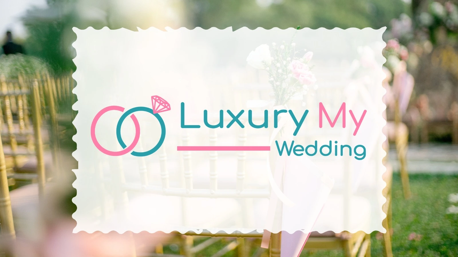 luxury My Wedding