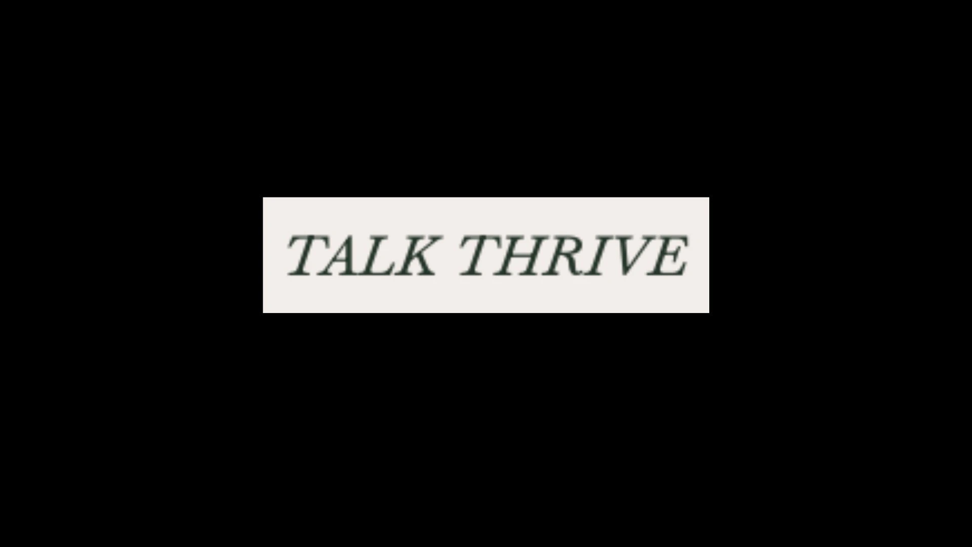 Talk to Thrive