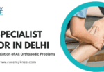 Knee Replacement Specialist in Delhi NCR