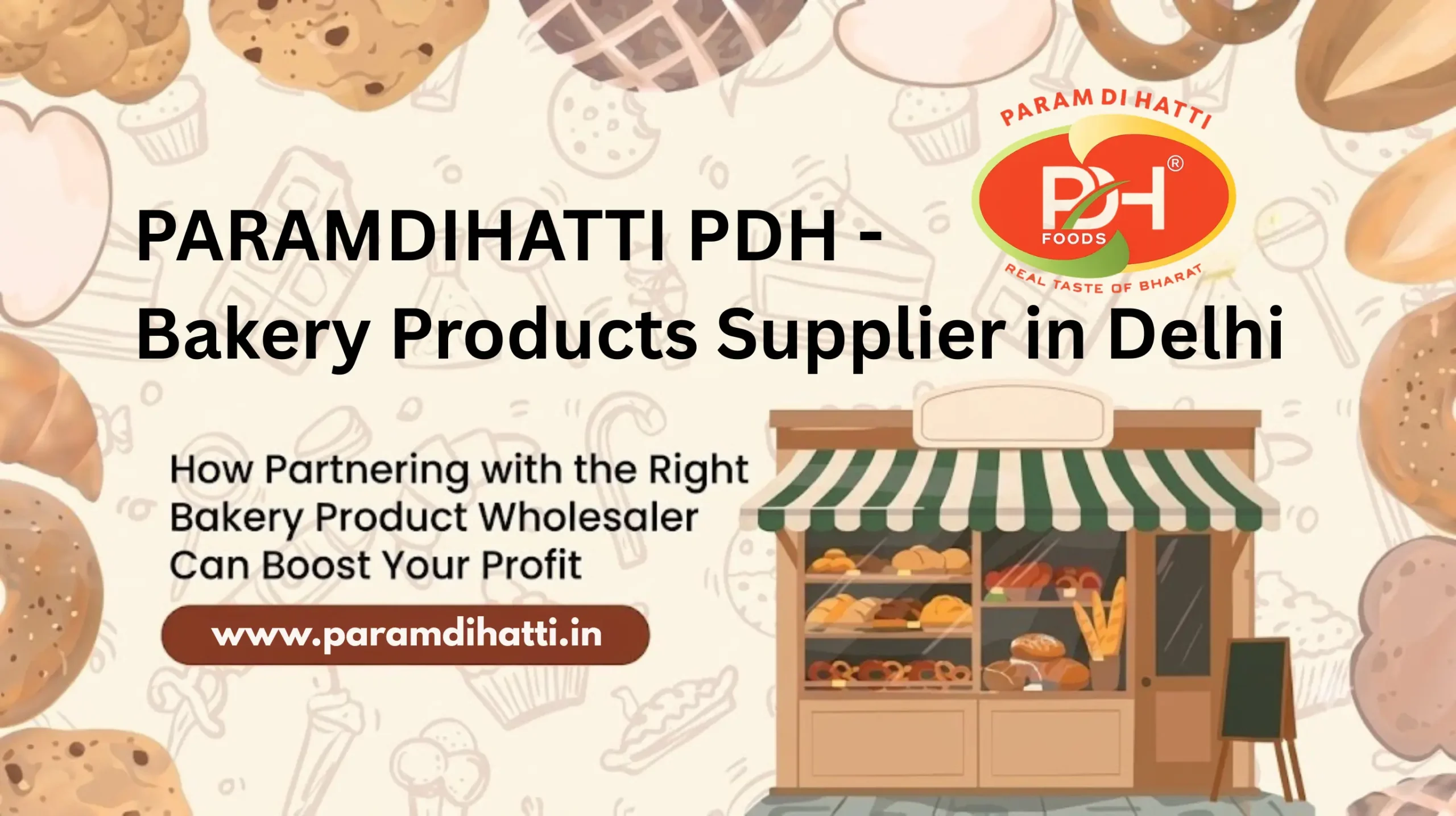 PARAMDIHATTI PDH – Bakery Products Supplier in Delhi | Bakery Products | Hing | Spices