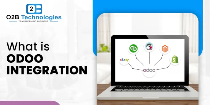 Odoo Integration Services | O2B Technologies