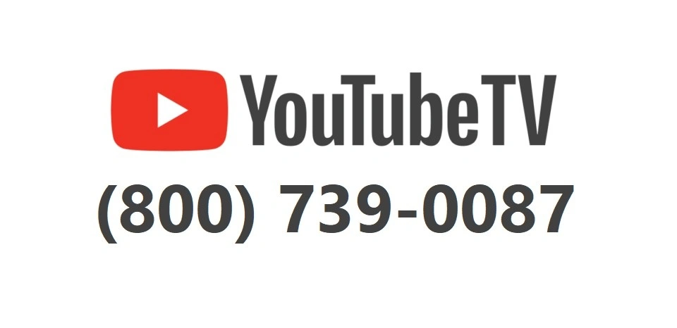 YouTube TV Customer Support Phone Number