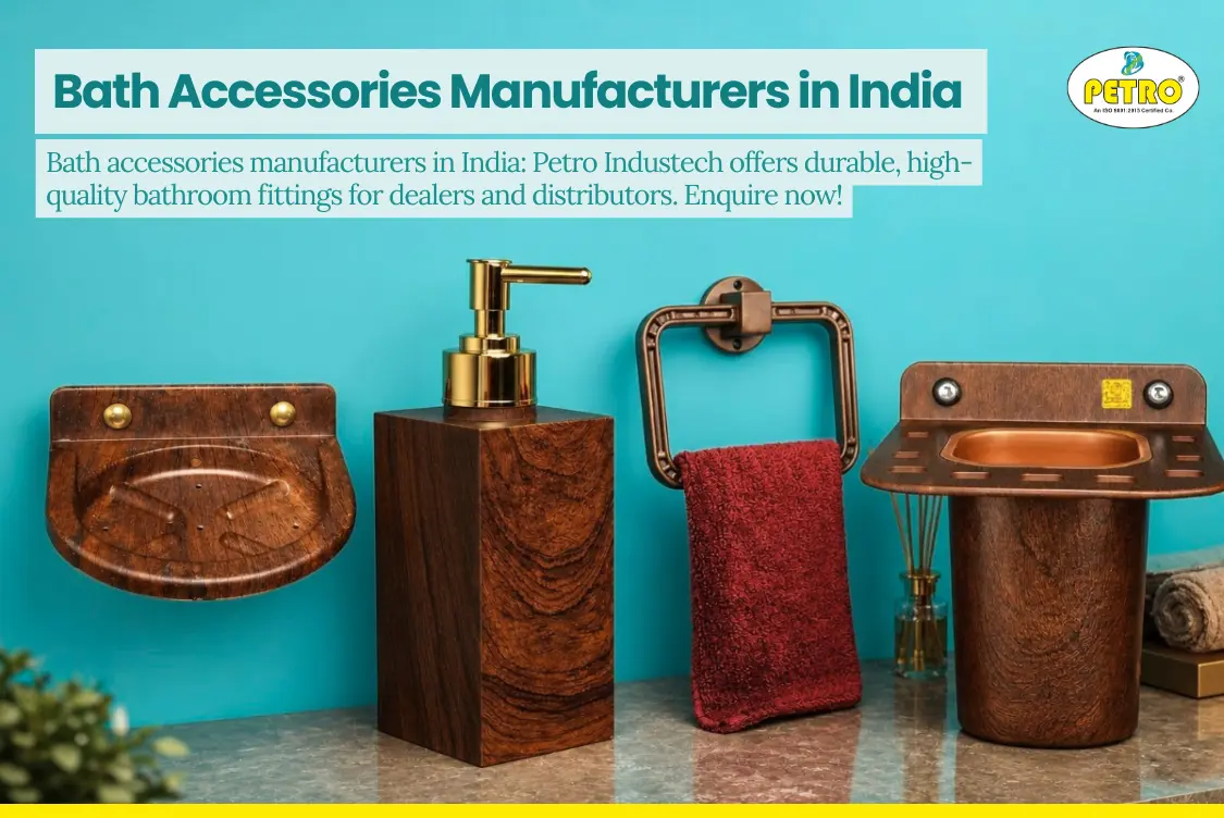 Bathroom Accessoires Manufacturers in India by Petro Industech