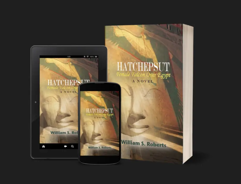 Hatshepsut: Female Falcon Over Egypt | William S. Roberts