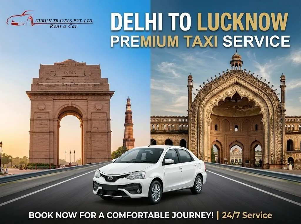 Affordable Delhi to Lucknow Cab Service