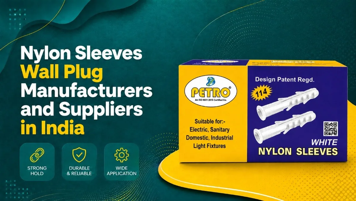 Nylon Wall Plug Manufacturers and Suppliers in India by Petro Industech