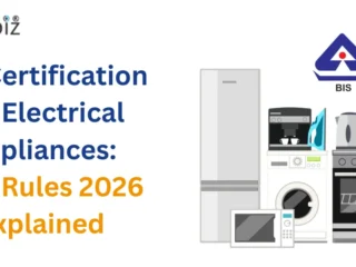 BIS-Certification-for-Electrical-Appliances-New-Rules-2026-Explained